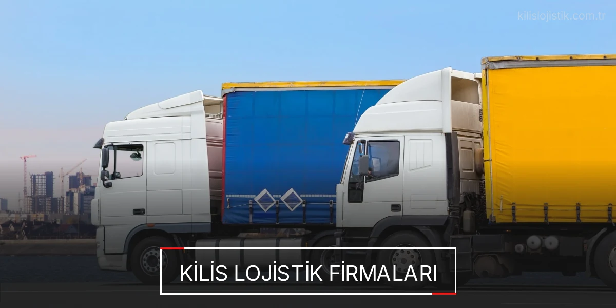 İstanbul Kilis Lojistik Hızlı Teslimat ve Güvenli Depolama
