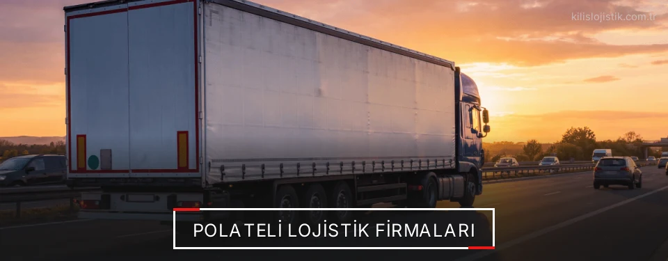 Polateli Lojistik Taşımacılık Polateli Lojistik Taşımacılık