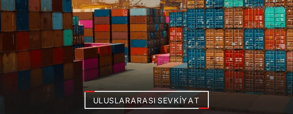 Kilis Uluslararası Karayolu Lojistik Firmaları Kilis Uluslararası Karayolu Lojistik Firmaları